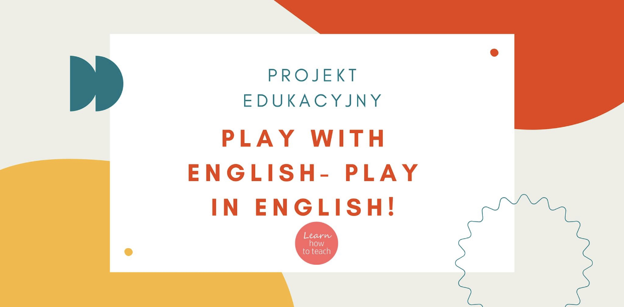 PLAY WITH ENGLISH - PLAY IN ENGLISH!