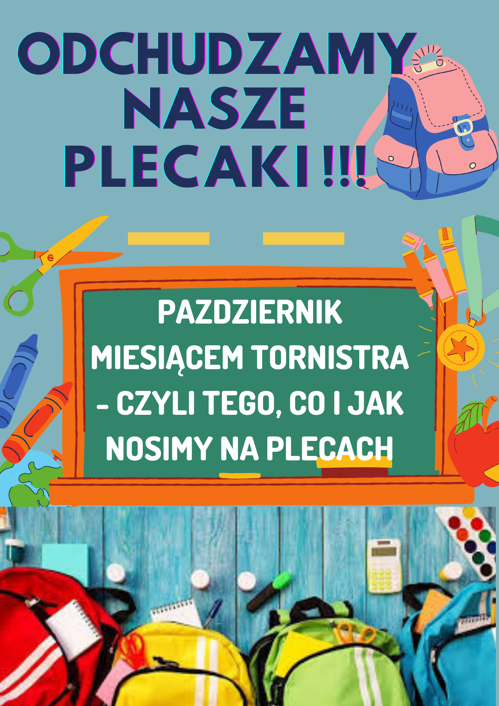 Październik miesiącem plecaka - Akcja ODCHUDZAMY plecaki