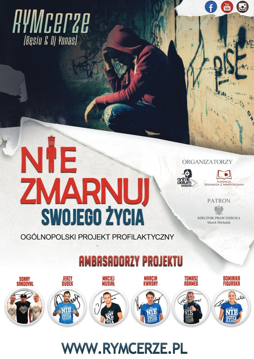 Plakat zachęcający do wzięcia udziału w projekcie "Nie zmarnuj swojego życia".